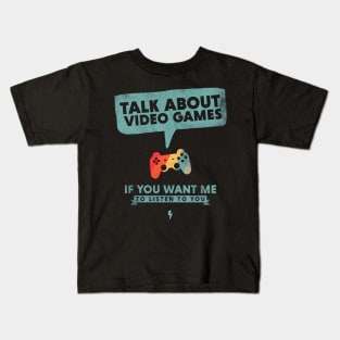 Talk about Video Games I Listen Game Controller Kids T-Shirt